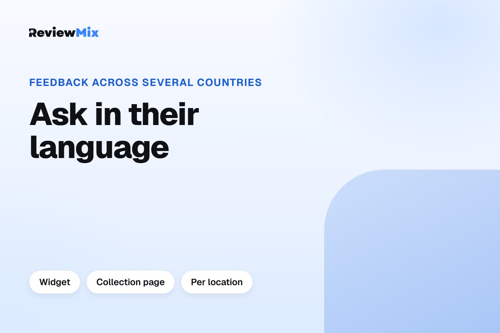 Customer collection forms in different languages beside separate location websites