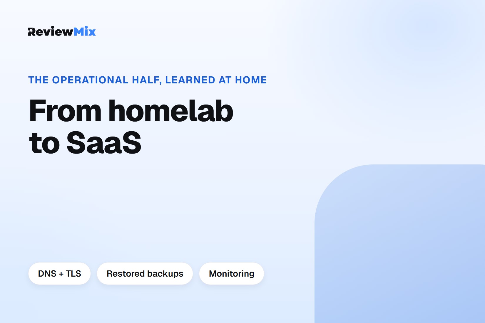 Title card reading "From homelab to SaaS, the operational half, learned at home"