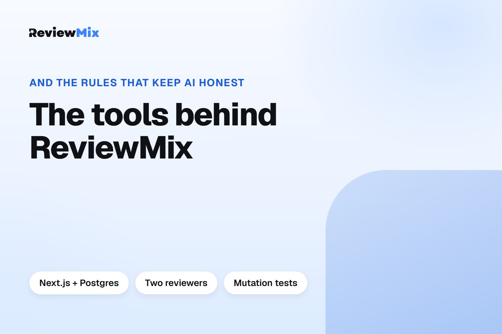 Title card reading "The tools behind ReviewMix, and the rules that keep AI honest"